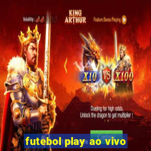 futebol play ao vivo